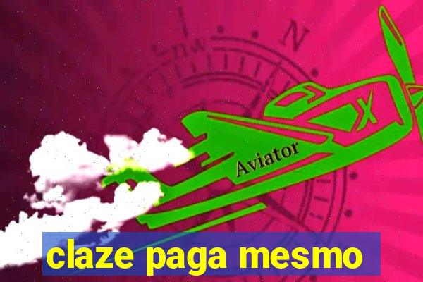 claze paga mesmo